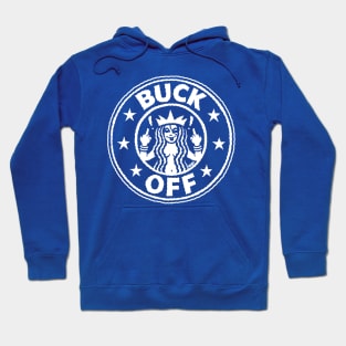 BUCK OFF! Hoodie